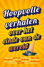 Hoopvolle verhalen over het einde van de wereld