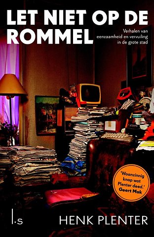 Let niet op de rommel