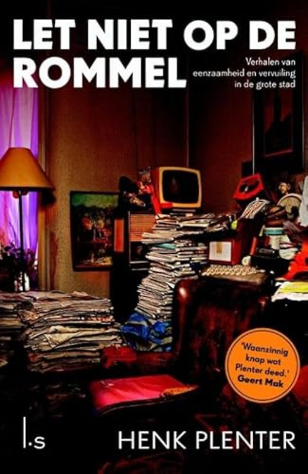 Let niet op de rommel