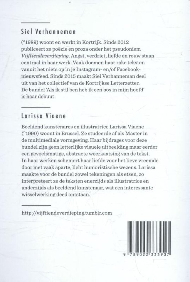 Als ik stil ben heb ik een bos in mijn hoofd