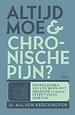 Altijd moe & chronische pijn ?