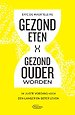 Gezond eten, gezond ouder worden