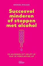 Succesvol minderen of stoppen met alcohol