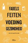 Fabels en feiten over voeding en gezondheid