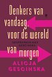 Denkers van vandaag voor de wereld van morgen