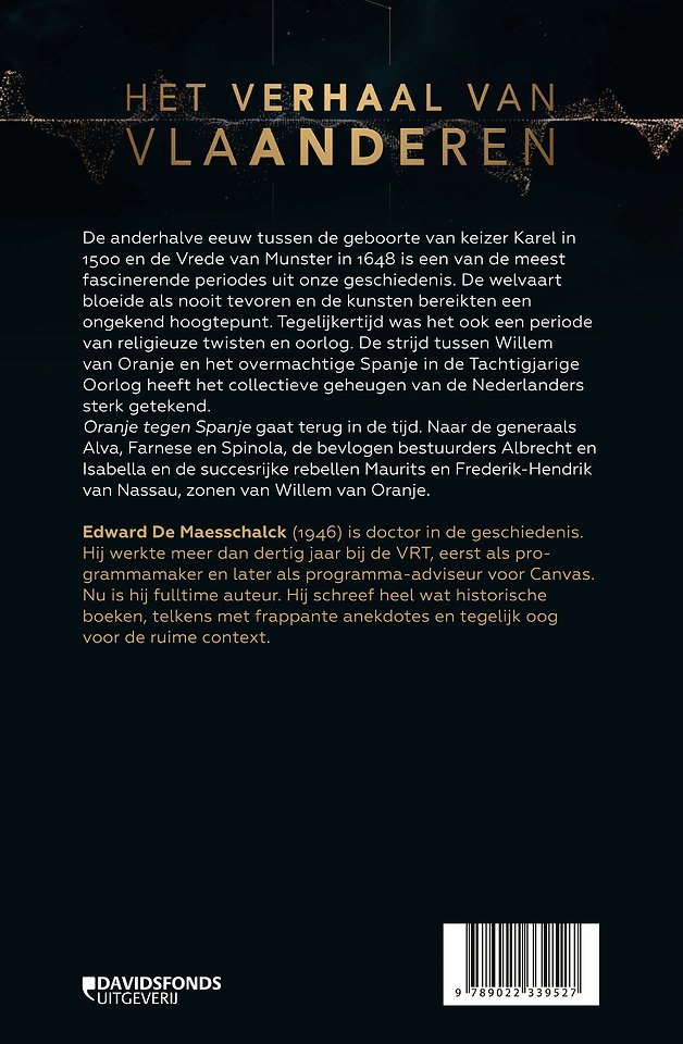 Het verhaal van Vlaanderen -Oranje tegen Spanje (1500-1648)