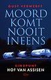 Moord komt nooit ineens