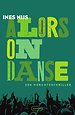 Alors on danse. Een Werchterthriller