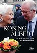 Koning Albert, de man die geen eigen wil mocht hebben