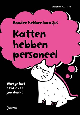 Honden hebben baasjes, katten hebben personeel