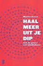 Haal meer uit je dip Haal meer uit je dip