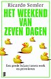 Het weekend van zeven dagen Het weekend van zeven dagen
