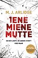 Iene Miene Mutte
