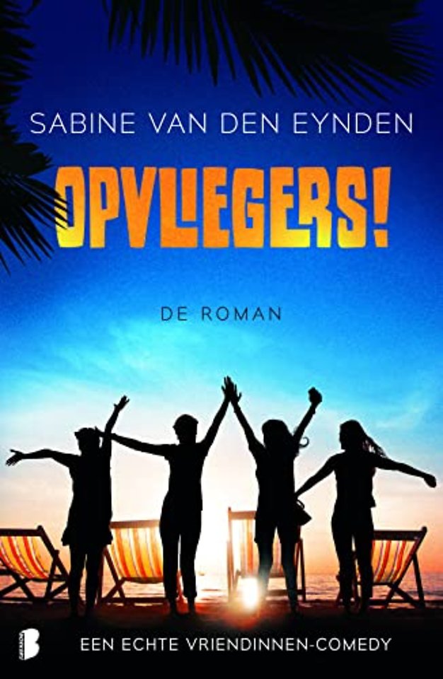 Opvliegers! de roman