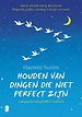 Houden van dingen die niet perfect zijn Houden van dingen die niet perfect zijn