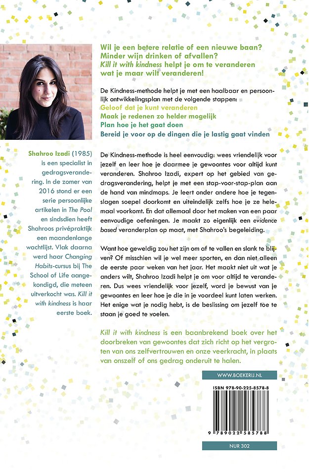 Kill it with kindness