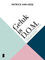 Geluk is D.O.M.