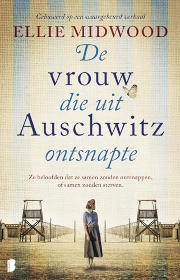 De vrouw die uit Auschwitz ontsnapte