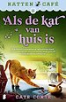 Als de kat van huis is