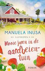 Mooie jaren in de aardbeientuin