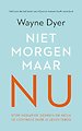 Niet morgen, maar nu