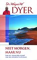 Niet morgen, maar nu Niet morgen, maar nu