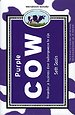 Purple Cow - Verander je business door buitengewoon te zijn Purple Cow - Verander je business door buitengewoon te zijn