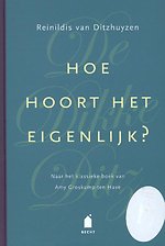 De Dikke Ditz Hoe hoort het eigenlijk? De Dikke Ditz Hoe hoort het eigenlijk?