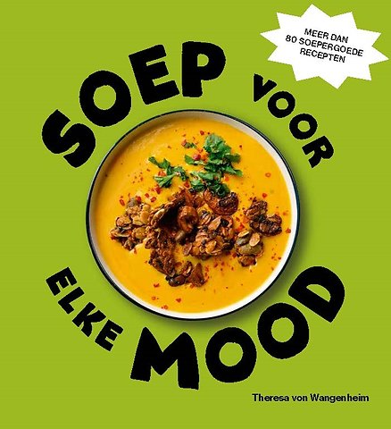 Soep voor elke mood
