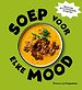 Soep voor elke mood
