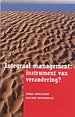 Integraal management: instrument van verandering?