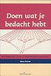 Doen wat je bedacht hebt