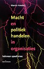 Macht en politiek handelen in organisaties Macht en politiek handelen in organisaties