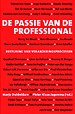 De passie van de professional