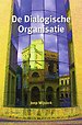 De Dialogische Organisatie (met dvd)