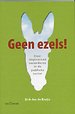 Geen ezels!
