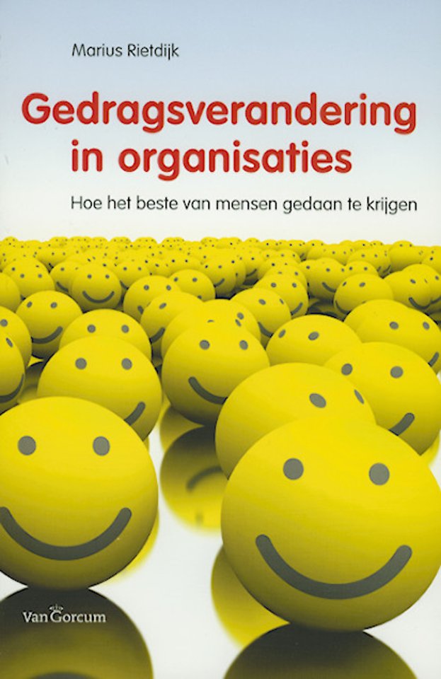 Gedragsverandering in organisaties Gedragsverandering in organisaties