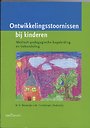 Ontwikkelingsstoornissen bij kinderen Ontwikkelingsstoornissen bij kinderen