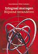 Integraal managen. Blijvend veranderen