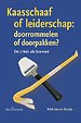 Kaasschaaf of leiderschap: doorrommelen of doorpakken?