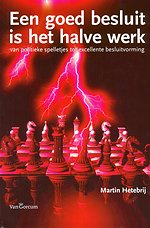 Een goed besluit is het halve werk