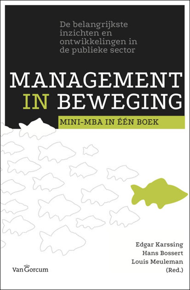 Management in beweging: Mini-MBA in één boek Management in beweging: Mini-MBA in één boek