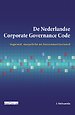 De Nederlandse Corporate Governance Code De Nederlandse Corporate Governance Code
