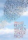 Regievoeren zonder macht