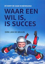 Waar een wil is, is succes