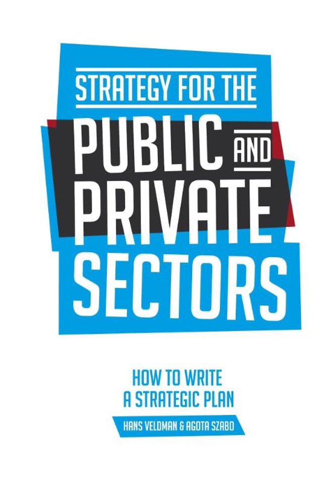 Strategy for the public and private sector Strategy for the public and private sector