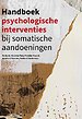 Handboek psychologische interventies Handboek psychologische interventies