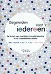 Begeleiden voor iedereen Begeleiden voor iedereen