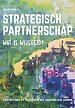 Strategisch partnerschap, wat is wijsheid? Strategisch partnerschap, wat is wijsheid?