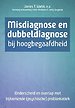 Misdiagnose en dubbeldiagnose bij hoogbegaafdheid